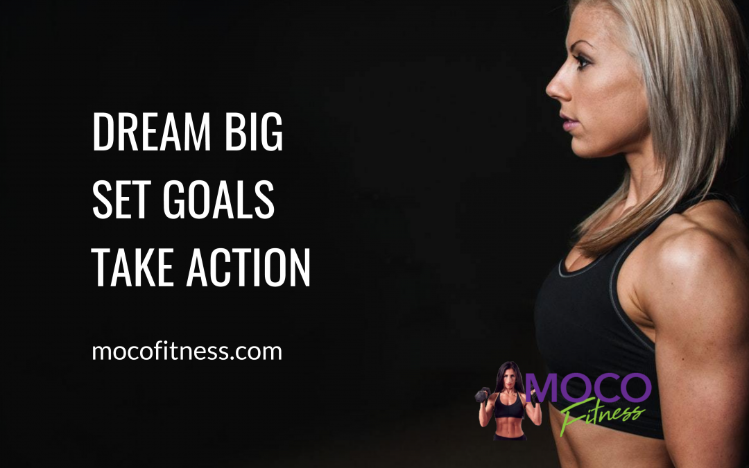 MOCO Inspired: Dream Big – Smart Goal Setting